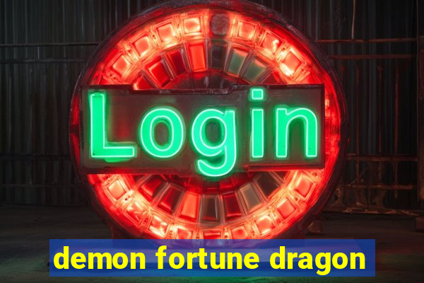 demon fortune dragon